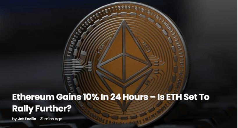 以太坊在 24 小时内上涨 10%——ETH 是否会进一步反弹？